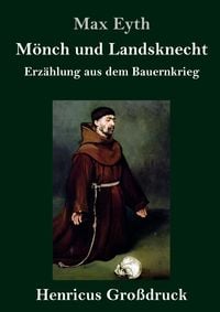 Produktbild: M&ouml;nch und Landsknecht (Gro&szlig;druck)