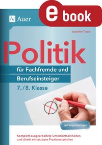 Produktbild: Politik f&uuml;r Fachfremde und Berufseinsteiger 7-8