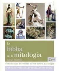 Produktbild: La biblia de la mitolog&iacute;a : todo lo que necesitas saber sobre mitolog&iacute;a