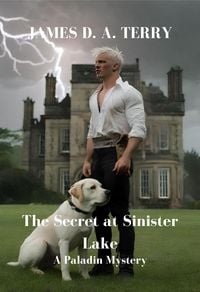 Produktbild: The Secret at Sinister Lake (The Paladin Mysteries, #1)