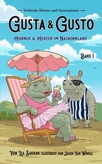 Produktbild: Gusta & Gusto - H&ouml;rner & Herzen im Nashornland, Band 1
