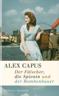 Produktbild: Der F&auml;lscher, die Spionin und der Bombenbauer