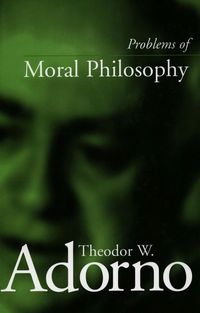 Bild vom Artikel Problems of Moral Philosophy vom Autor Theodor W. Adorno