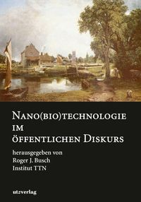Produktbild: Nano(bio)technologie im &ouml;ffentlichen Diskurs