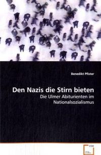 Produktbild: Pfister, B: Den Nazis die Stirn bieten