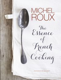 Produktbild: Roux, M: The Essence of French Cooking