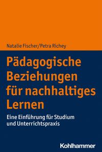Produktbild: P&auml;dagogische Beziehungen f&uuml;r nachhaltiges Lernen