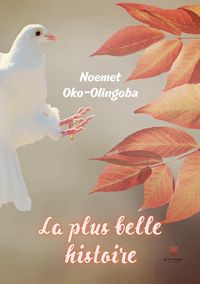 Produktbild: Noemet Oko-Olingoba: Plus belle histoire