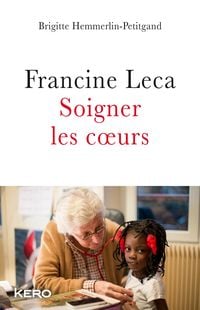 Produktbild: Francine Leca Soigner les coeurs