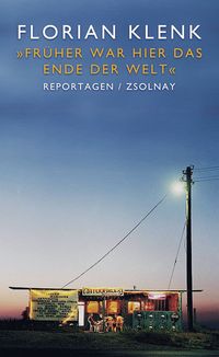 Produktbild: "Fr&uuml;her war hier das Ende der Welt"