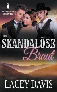 Produktbild: Ihre Skandal&ouml;se Braut