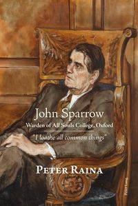 Produktbild: John Sparrow: Warden of All Souls College, Oxford
