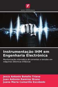 Produktbild: Instrumenta&ccedil;&atilde;o IHM em Engenharia Electr&oacute;nica