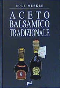 Bild vom Artikel Aceto Balsamico Tradizionale vom Autor Rolf Merkle