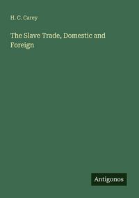 Produktbild: The Slave Trade, Domestic and Foreign