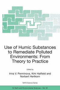 Produktbild: Use of Humic Substances to Remediate Polluted Environments: From Theory to Practice