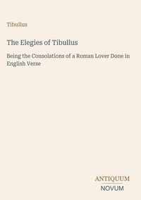 Produktbild: The Elegies of Tibullus