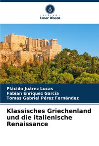 Produktbild: Klassisches Griechenland und die italienische Renaissance