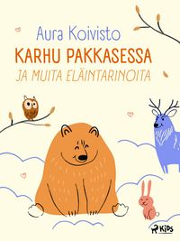 Produktbild: Karhu pakkasessa ja muita el&auml;intarinoita