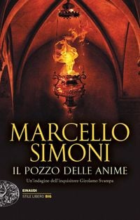 Produktbild: Il pozzo delle anime. Un'indagine dell'inquisitore Girolamo Svampa