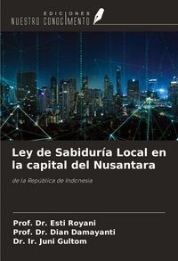 Produktbild: Ley de Sabidur&iacute;a Local en la capital del Nusantara