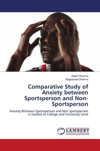 Produktbild: Comparative Study of Anxiety between Sportsperson and Non-Sportsperson
