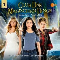 Produktbild: Folge 1: Ein magisches Missgeschick (Das Original-H&ouml;rspiel zur TV-Serie)