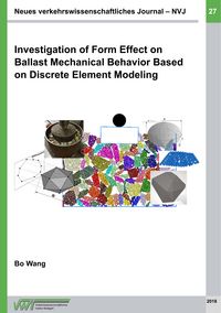 Produktbild: Investigation of Form Effect on Ballast Mechanical Behavior Based on Discrete Element Modeling