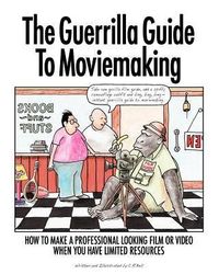 Produktbild: The Guerrilla Guide To Moviemaking