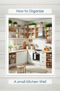 Produktbild: How To Organize A Small Kitchen