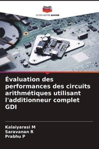 Produktbild: &Eacute;valuation des performances des circuits arithm&eacute;tiques utilisant l'additionneur complet GDI