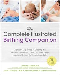 Produktbild: The Complete Illustrated Birthing Companion