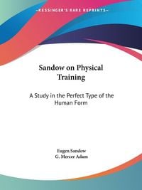 Produktbild: Sandow on Physical Training