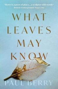 Produktbild: Berry, P: What Leaves May Know