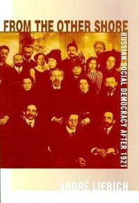 Produktbild: Liebich, A: From the Other Shore - Russian Social Democracy