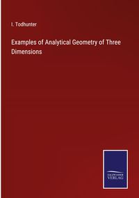 Produktbild: Examples of Analytical Geometry of Three Dimensions