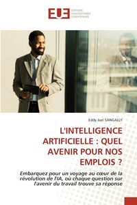 Produktbild: L'intelligence Artificielle : Quel Avenir Pour Nos Emplois ?