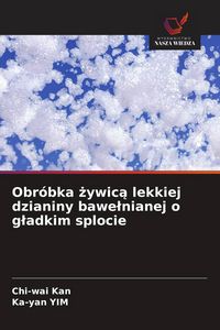 Produktbild: Obr&oacute;bka &iquest;ywic&iquest; lekkiej dzianiny bawe&iquest;nianej o g&iquest;adkim splocie