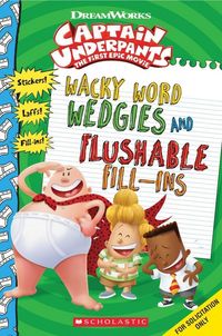 Produktbild: Captain Underpants - Wacky Word Wedgies and Flushable Fill-ins