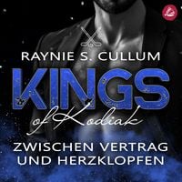 Produktbild: Zwischen Vertrag und Herzklopfen: Kings of Kodiak