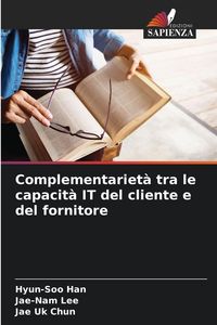 Produktbild: Complementariet&agrave; tra le capacit&agrave; IT del cliente e del fornitore