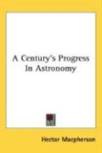 Produktbild: A Century's Progress in Astronomy