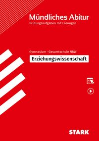 Produktbild: STARK Erziehungswissenschaft - M&uuml;ndliche Abiturpr&uuml;fung NRW - Pr&uuml;fungsvorbereitung