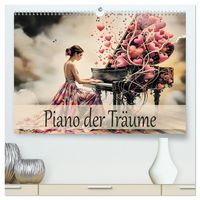 Produktbild: Piano der Tr&auml;ume (hochwertiger Premium Wandkalender 2026 DIN A2 quer), Kunstdruck in Hochglanz