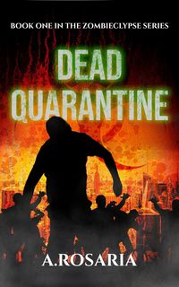 Produktbild: Dead Quarantine (Zombieclypse, #1)