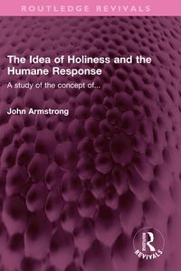 Produktbild: The Idea of Holiness and the Humane Response