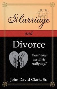 Produktbild: Marriage & Divorce: What does the Bible really say?