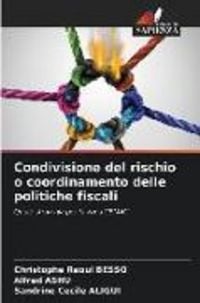 Produktbild: Condivisione del rischio o coordinamento delle politiche fiscali