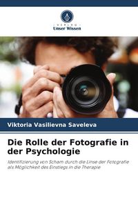 Produktbild: Die Rolle der Fotografie in der Psychologie