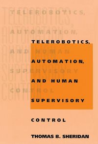 Produktbild: Telerobotics, Automation, and Human Supervisory Control
